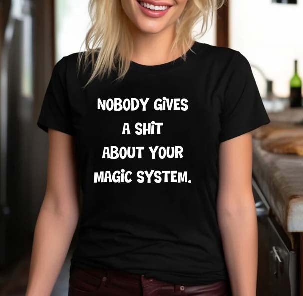 Funny Magic System Sarcastic Quote Black T-Shirt