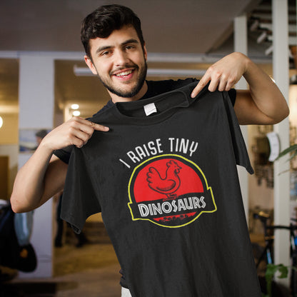 I Raise Tiny Dinosaurs Funny Chicken Lover T-Shirt
