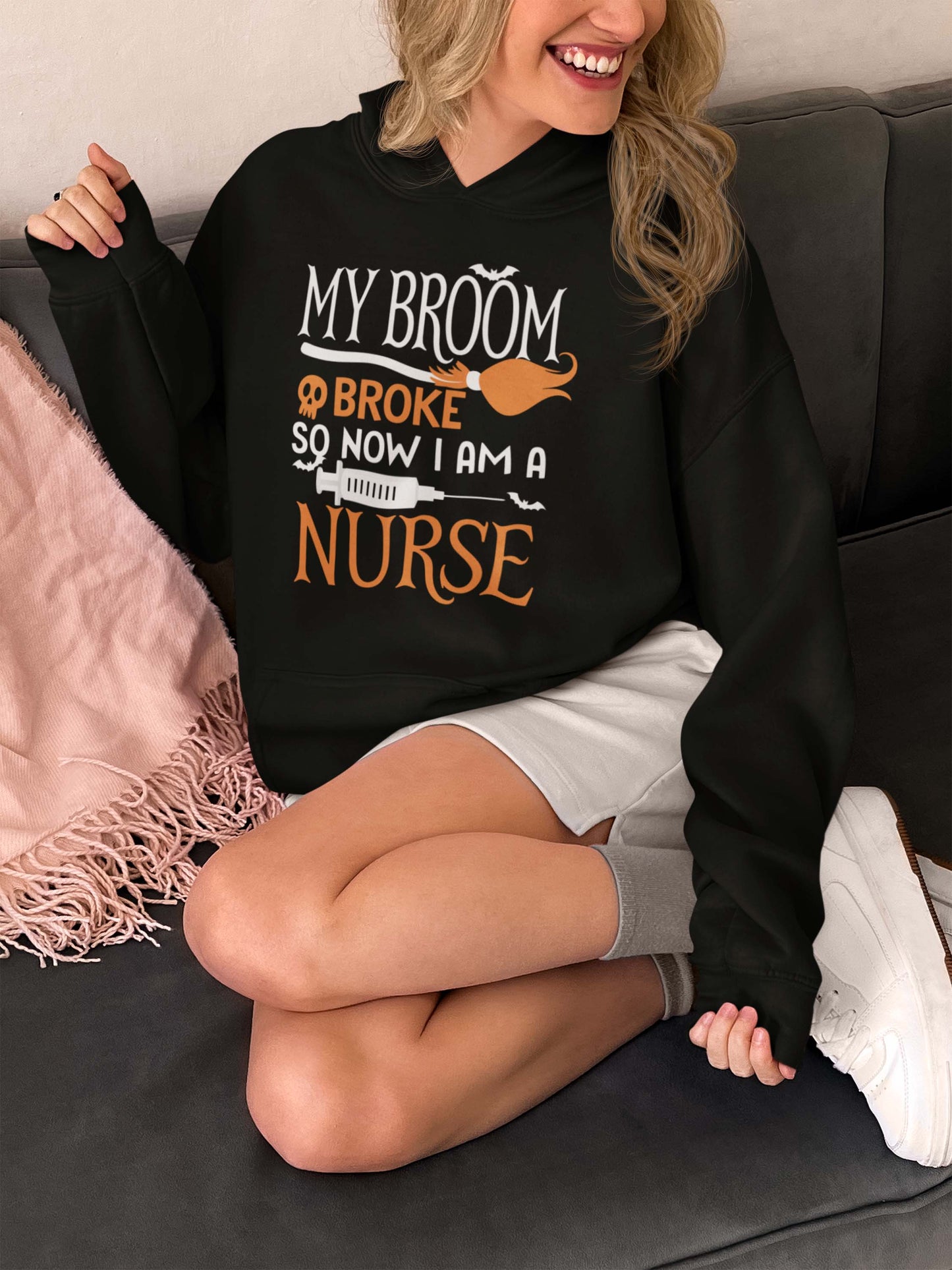 Funny Nurse Hoodie My Broom Broke Nurse Gift Sweatshirt
