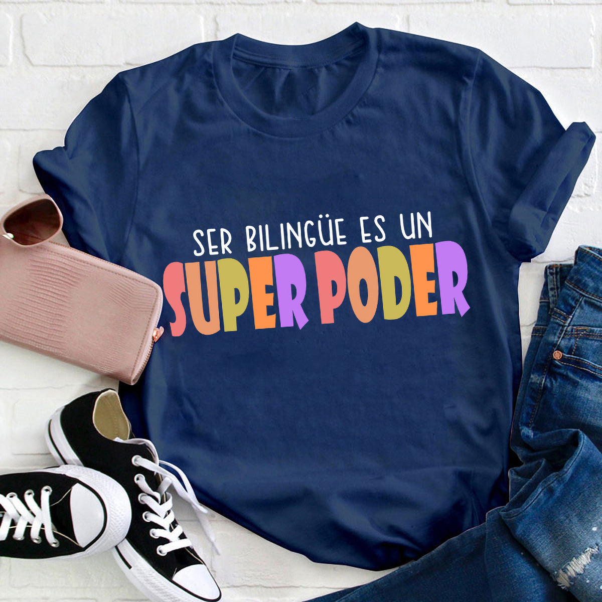 Ser Bilingüe Es Un Super Poder Colorful Spanish Language Tee