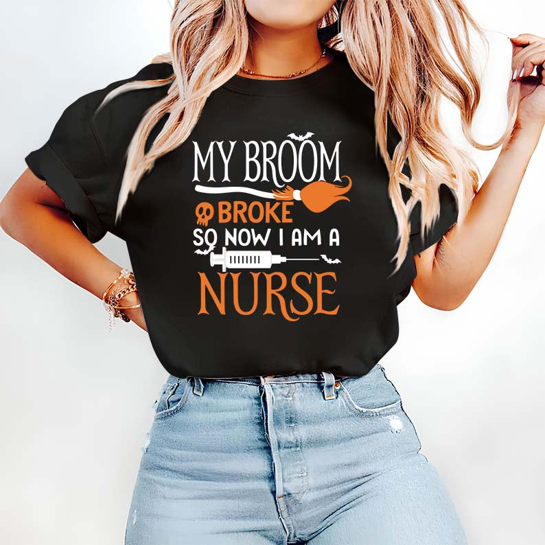 Funny Nurse Hoodie My Broom Broke Nurse Gift Sweatshirt