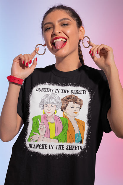 Golden Girls Sweatshirt - Dorothy in the Streets, Blanche in the Sheets Cozy Pullover