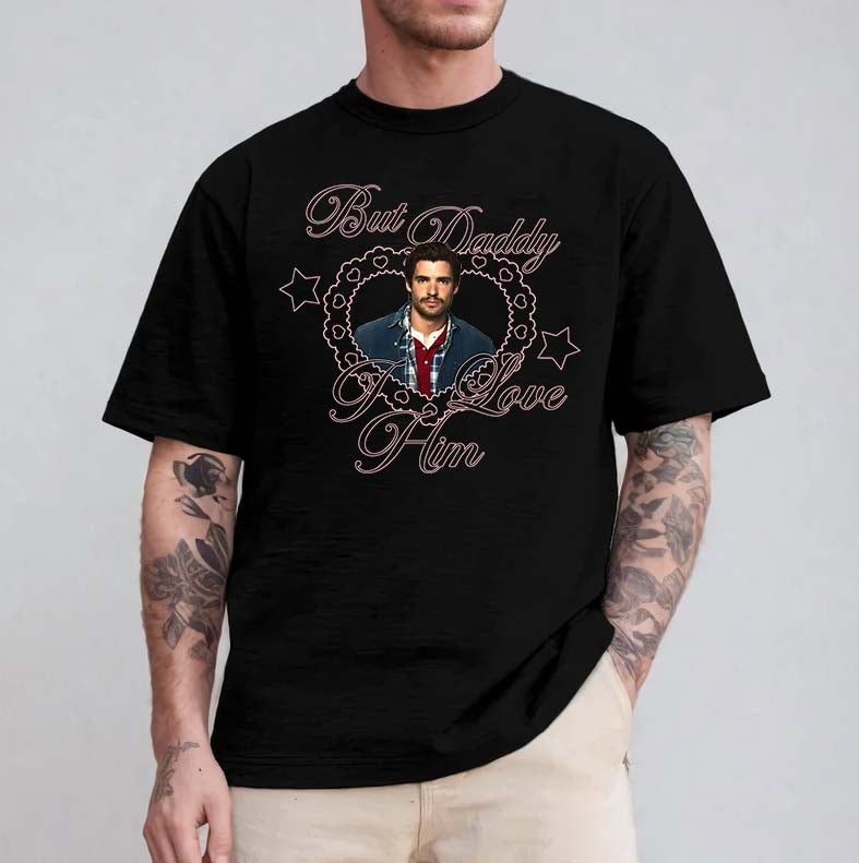 But Daddy I Love Him Shirt - Romantic Heart Graphic Tee