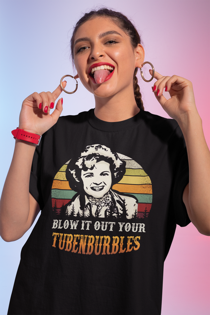 Vintage Style Blow It Out Your Tubenburbles Funny Graphic Tee