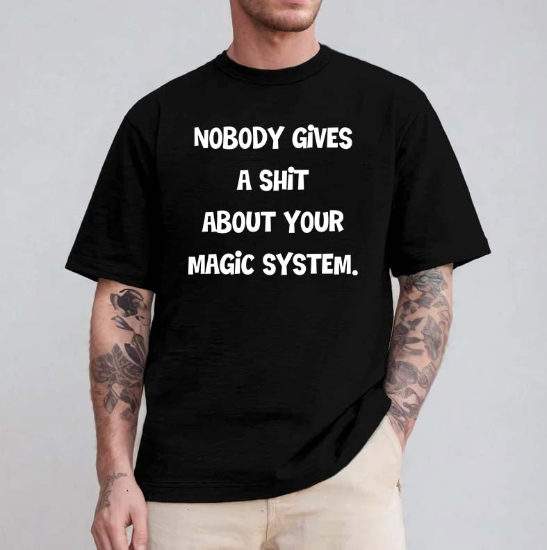 Funny Magic System Sarcastic Quote Black T-Shirt