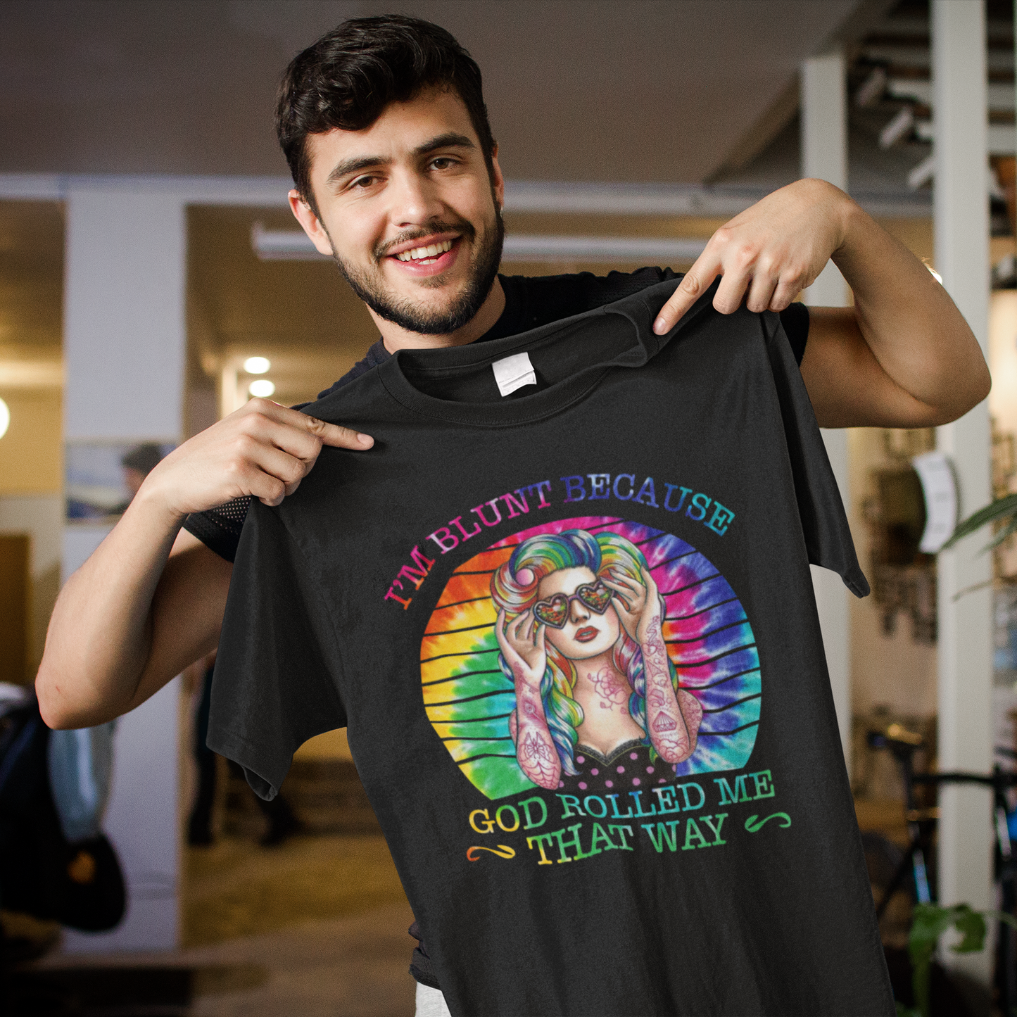 I'm Blunt Because God Rolled Me That Way Colorful Tie-Dye Tattooed Woman T-Shirt