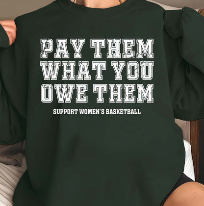 Pay Them What You Owe Them Support Women's Basketball T-Shirt