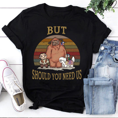 Vintage Fantasy Creature Friends Retro T-Shirt - But Should You Need Us