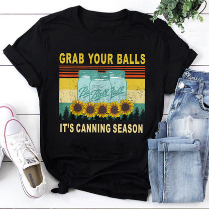 Grab Your Balls It’s Canning Season Sweatshirt with Mason Jars & Sunflowers
