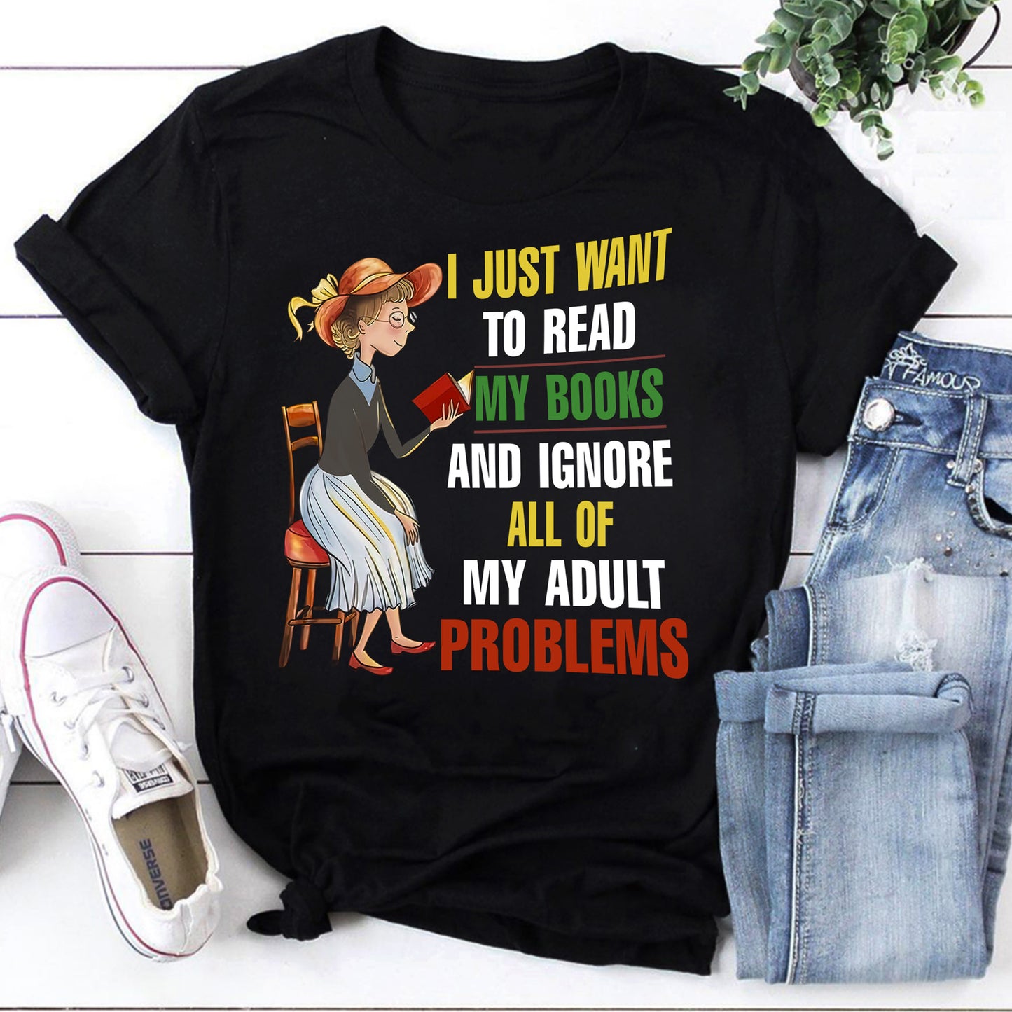 I Just Want To Read My Books Funny Adult Problems T-Shirt