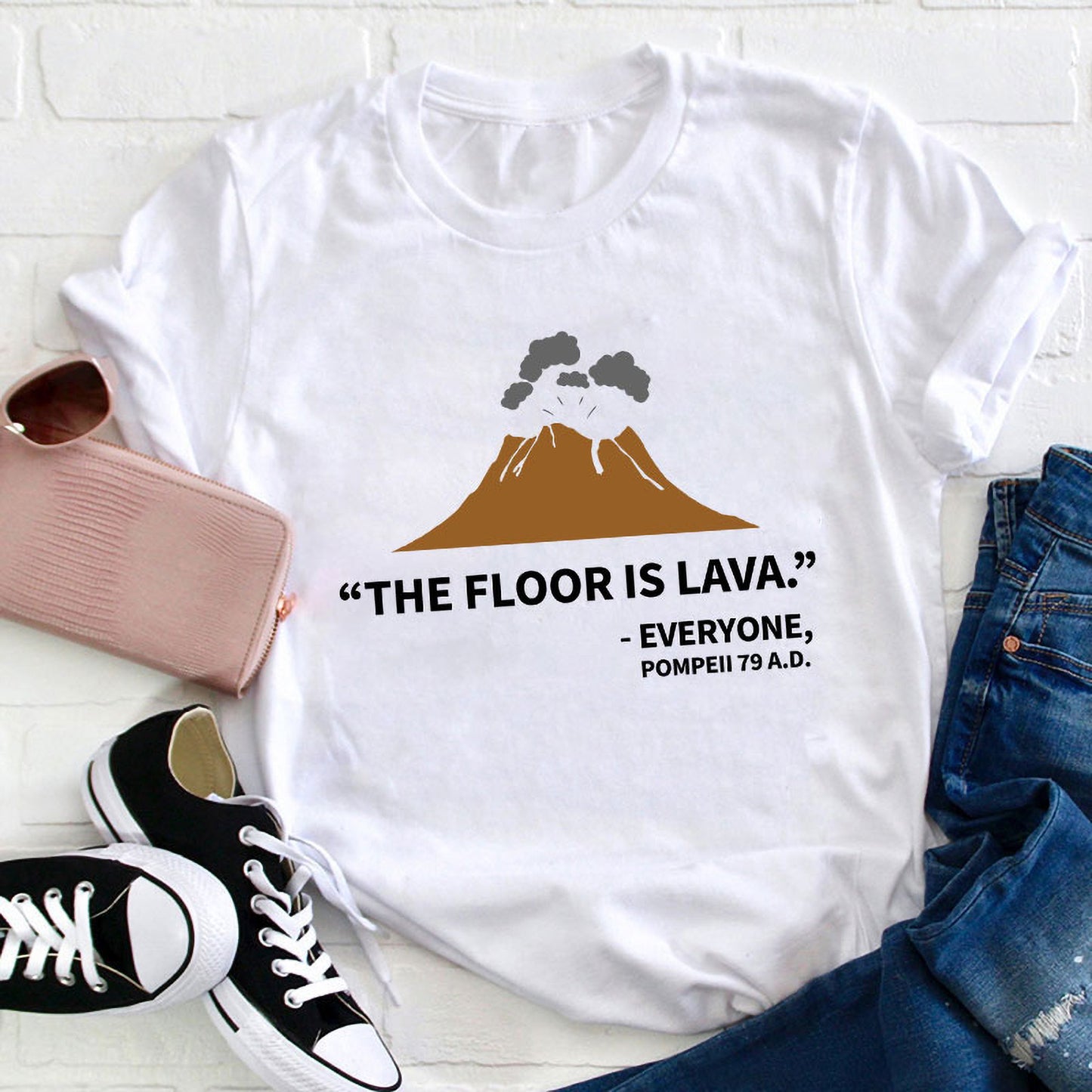 The Floor Is Lava Pompeii Volcano Funny T-Shirt - Historical Humor Tee