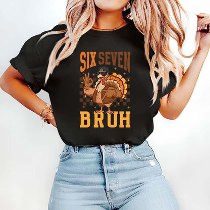 Six Seven Bruh Turkey Hoodie - Funny Thanksgiving Sweatshirt for Men & Women