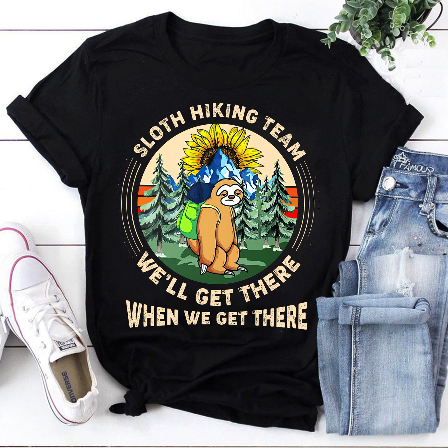 Sloth Hiking Team Funny Hiking Sweatshirt - We'll Get There When We Get There