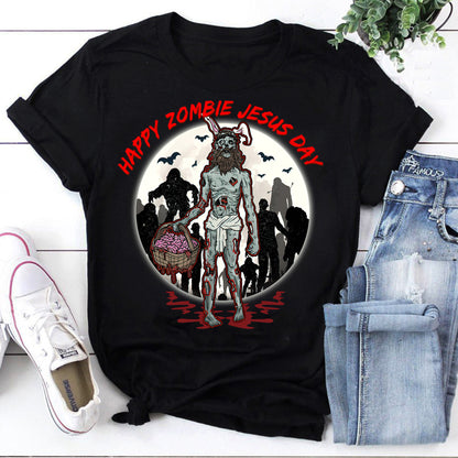 Happy Zombie Jesus Day T-Shirt - Funny Easter Zombie Graphic Tee