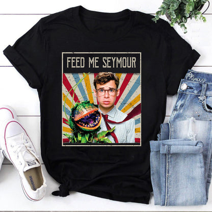 Feed Me Seymour Musical Theater Fan T-Shirt - Funny Plant Puppet Graphic Tee