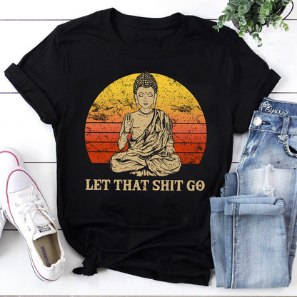 Vintage Buddha Let That Shit Go Sweatshirt - Relaxed Fit Spiritual Quote Pullover