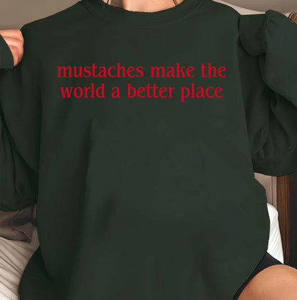 Mustaches Make The World A Better Place Funny Black Graphic T-Shirt