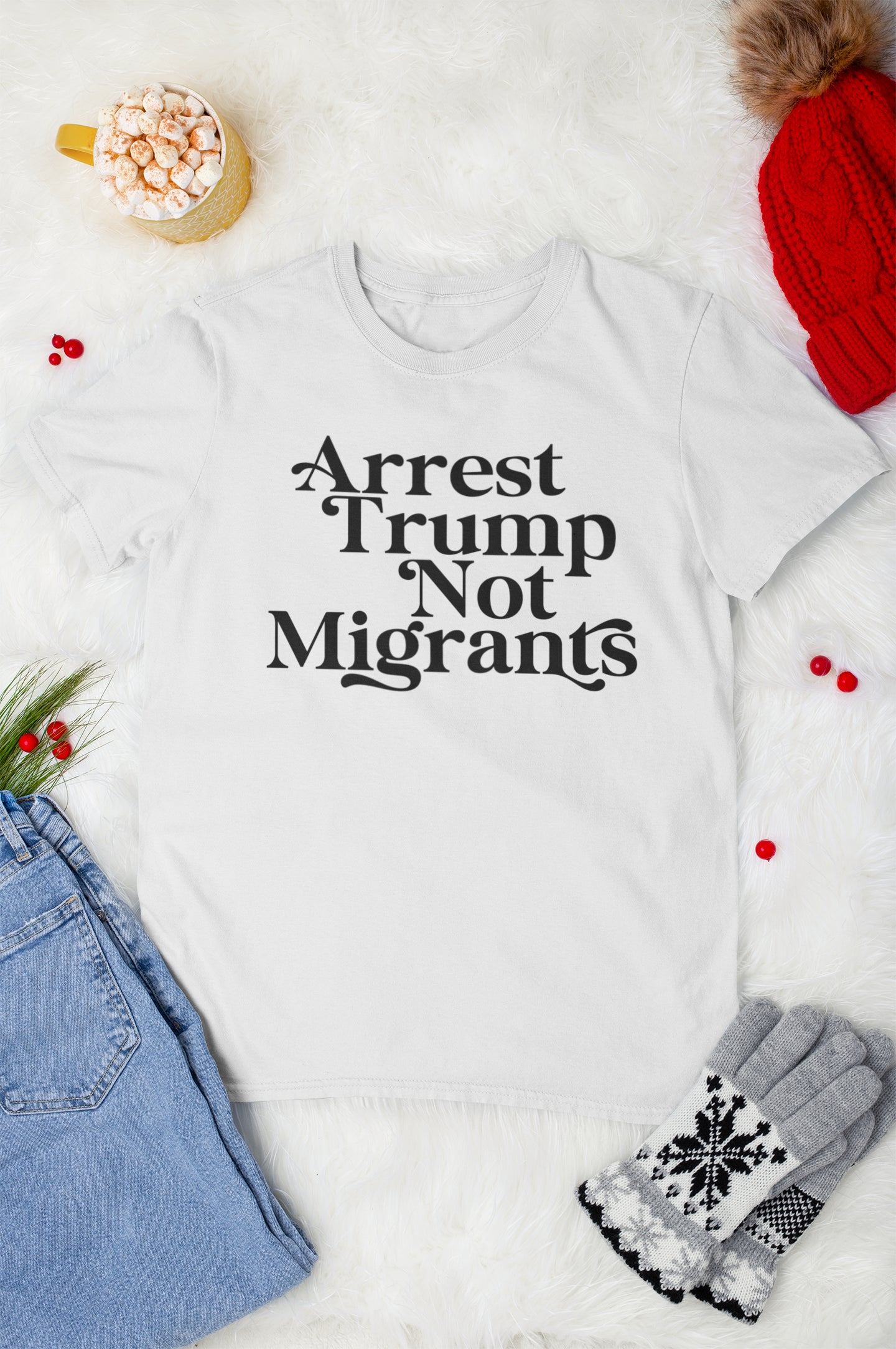 Arrest Trump Not Migrants Hoodie | Political Statement Sweatshirt