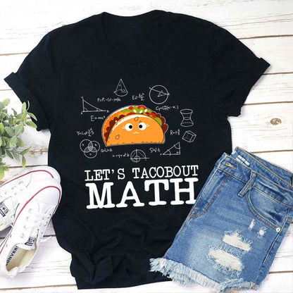 Let's Tacobout Math Funny Taco Math Lover T-Shirt