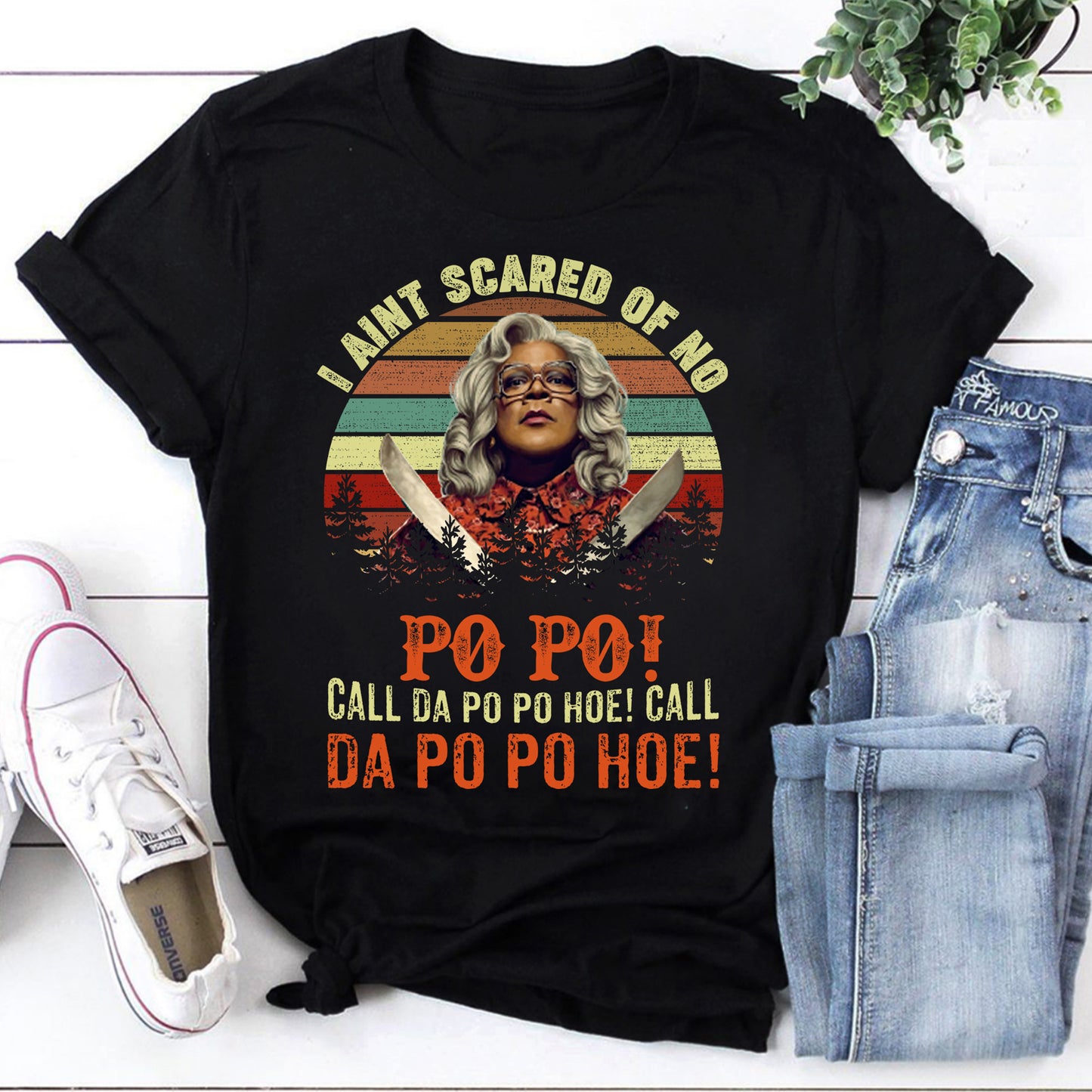I Ain't Scared of No Po Po! Vintage Madea T-Shirt