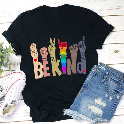 Be Kind ASL Rainbow Sign Language T-Shirt - Inclusive Positive Message Tee