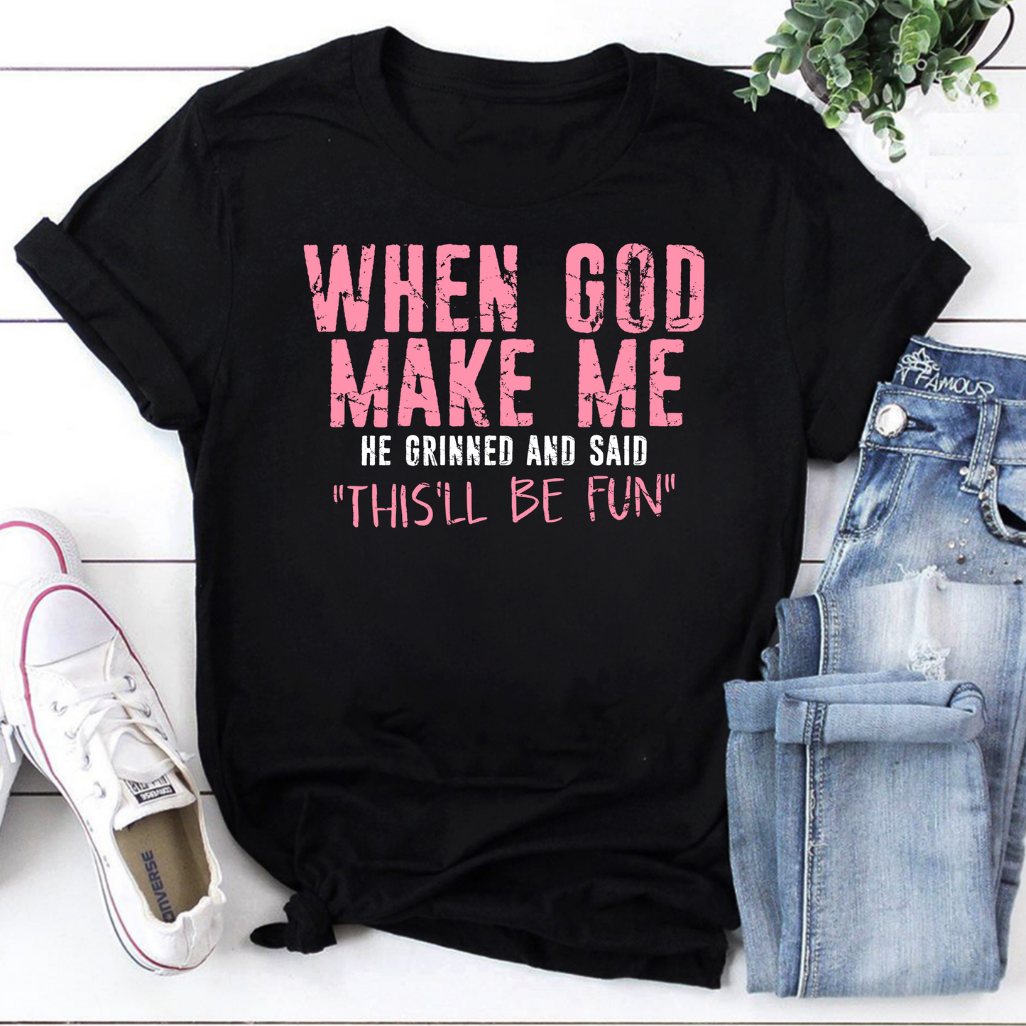 When God Make Me Funny Quote Black T-Shirt for Unique Personality