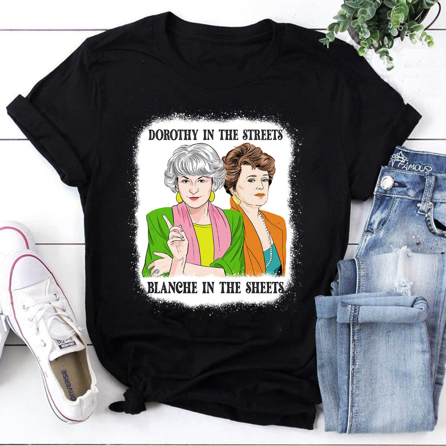Golden Girls Sweatshirt - Dorothy in the Streets, Blanche in the Sheets Cozy Pullover