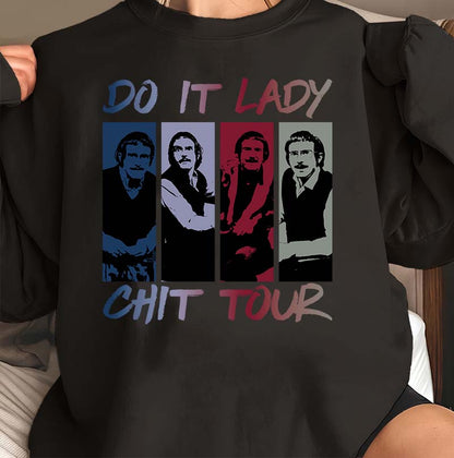 Do It Lady Chit Tour Funny Retro Graphic T-Shirt