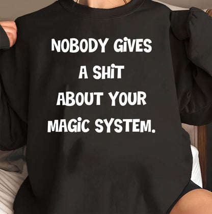 Funny Magic System Sarcastic Quote Black T-Shirt