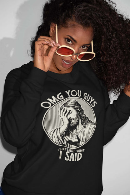 Funny OMG You Guys That's Not What I Said Jesus T-Shirt