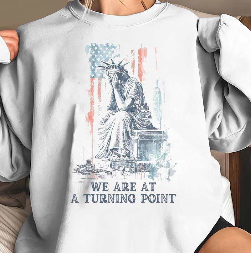We Are At A Turning Point Statue of Liberty Graphic Tee