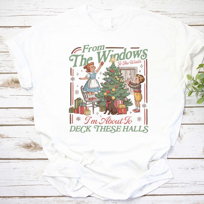 Vintage Christmas Hoodie From The Windows To The Walls Deck These Halls