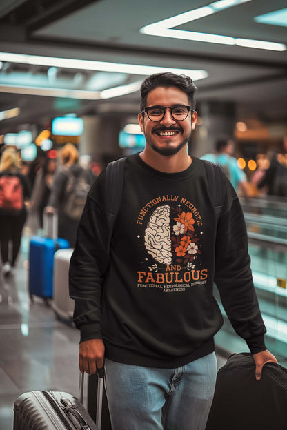 Functionally Neurotic and Fabulous Sweatshirt – Functional Neurological Disorder Awareness