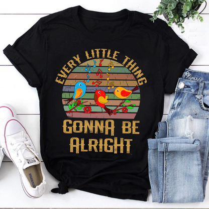 Every Little Thing Gonna Be Alright Inspirational Sweatshirt with Colorful Birds