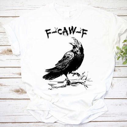 Funny F-CAW-F Crow T-Shirt - Quirky Bird Lover Graphic Tee