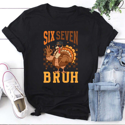 Six Seven Bruh Turkey Hoodie - Funny Thanksgiving Sweatshirt for Men & Women