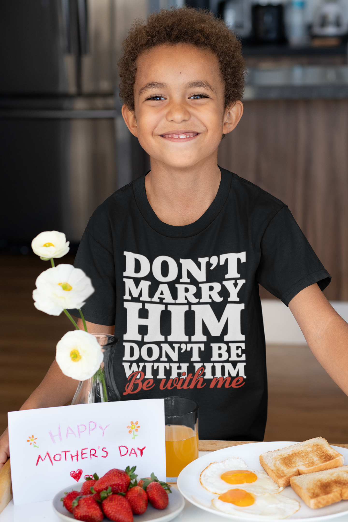 Don't Marry Him Don't Be With Him Be With Me Funny Relationship T-Shirt